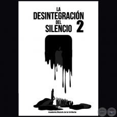 LA DESINTEGRACIN DEL SILENCIO 2 - ACADEMIA LITERARIA DE LA UNINORTE - Ao 2018